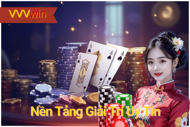 Nền Tảng Giải Trí Uy Tín Hàng Đầu Châu Á